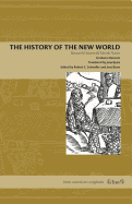 The History of the New World: Girolamo Benzoni's Historia del Mondo Nuovo