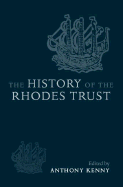 The History of the Rhodes Trust: 1902-1999