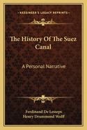 The History Of The Suez Canal: A Personal Narrative