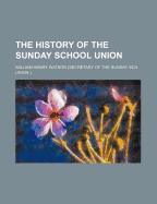 The History of the Sunday School Union