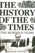 The History of the Times: The Murdoch Years