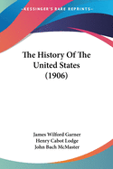 The History Of The United States (1906)