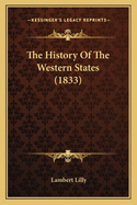 The History of the Western States (1833)