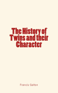 The History of Twins and Their Character