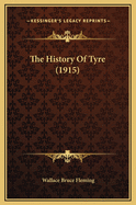 The History of Tyre (1915)