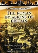 The History of Warfare: The Roman Invasions of Britain