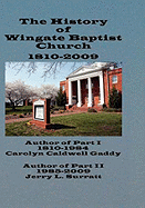 The History of Wingate Baptist Church 1810-2009