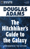 The Hitchhiker's Guide to the Galaxy - Adams, Douglas (Performed by)