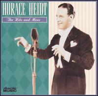 The Hits & More - Horace Heidt