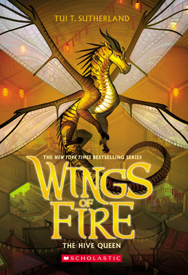 The Hive Queen (Wings of Fire, Book 12): Volume 12 - Sutherland, Tui T