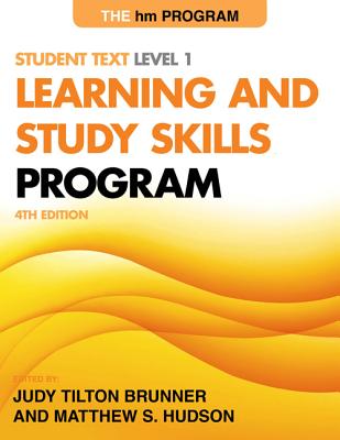 The hm Learning and Study Skills Program: Student Text Level 1 - Brunner, Judy Tilton, and Hudson, Matthew S