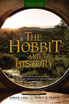 The Hobbit and History - Reagin, Nancy R (Editor), and Liedl, Janice (Editor)