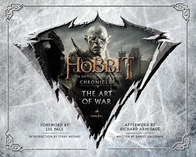 The Hobbit: The Art of War: The Battle of the Five Armies: Chronicles - Weta