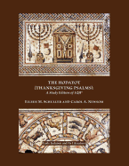 The Hodayot (Thanksgiving Psalms): A Study Edition of 1QHa