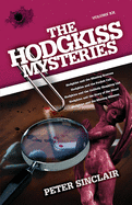 The Hodgkiss Mysteries: Hodgkiss and the Missing Bronzes and Other Stories