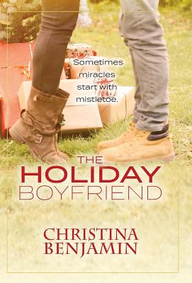 The Holiday Boyfriend - Benjamin, Christina
