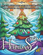 The Holidays of Wim: Magical Coloring & Humorous Reading Adventures in a Fun Fantasy Land