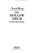 The Hollow Drum?: Scotland Since the War - Kemp, Arnold