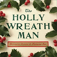 The Holly Wreath Man
