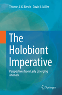 The Holobiont Imperative: Perspectives from Early Emerging Animals