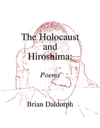 The Holocaust and Hiroshima: Poems