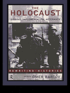The Holocaust: Origins, Implementation and Aftermath