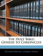 The Holy Bible: Genesis to Chronicles
