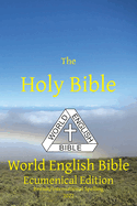 The Holy Bible: World English Bible Ecumenical Edition British/International Spelling