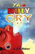 The Holy Cry