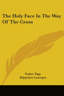 The Holy Face In The Way Of The Cross