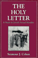 The Holy Letter: A Study in Jewish Sexual Morality