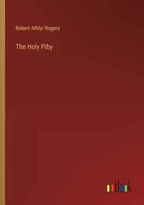 The Holy Piby - Rogers, Robert Athlyi