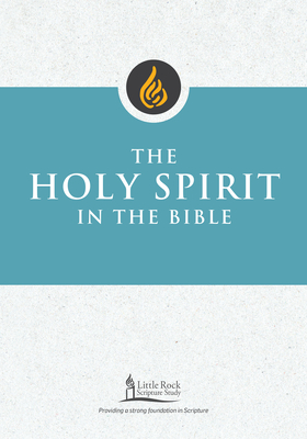 The Holy Spirit in the Bible - Smiga, George M, Std, and Little Rock Scripture Study (Contributions by)