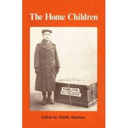 The Home children : their personal stories