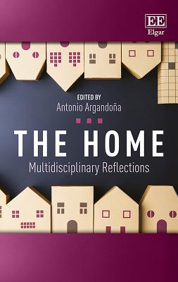 The Home: Multidisciplinary Reflections - Argandona, Antonio (Editor)