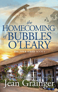 The Homecoming of Bubbles O'Leary: The Tour Series Book 4