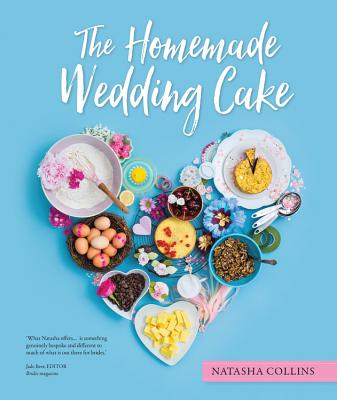 The Homemade Wedding Cake - Collins, Natasha