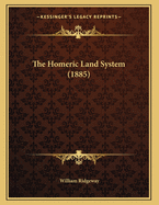 The Homeric Land System (1885)