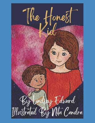 The Honest Kid - Candra, Nita (Illustrator), and Edward, Lindsey