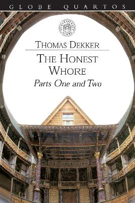 The Honest Whore - Dekker, Thomas