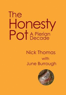 The Honesty Pot: A Pierian Decade