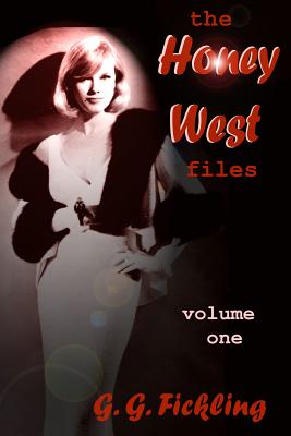 The Honey West Files Volume 1 - Fickling, G G, and Gentile, Joe (Editor)