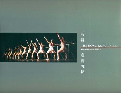 The Hong Kong Ballet - Siu, Wang-Ngai