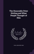 The Honorable Peter Stirling and What People Thought of Him