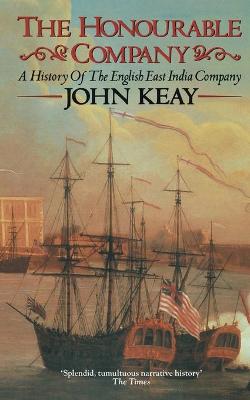 The Honourable Company - Keay, John