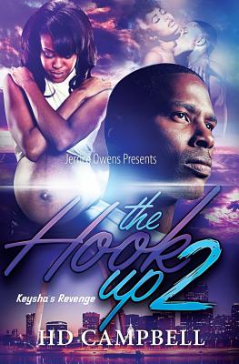 The Hook Up 2: Keysha's Revenge - Campbell, Hd