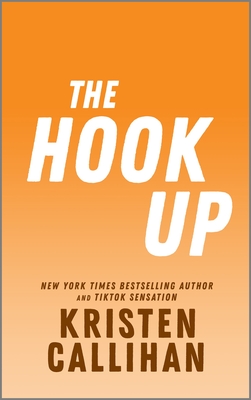 The Hook Up - Callihan, Kristen