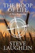 The Hoop of Life: A New Beginning