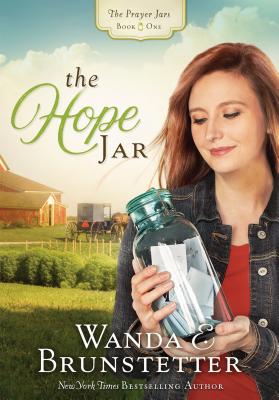 The Hope Jar: Volume 1 - Brunstetter, Wanda E