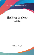 The Hope of a New World